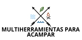 MULTIHERRAMIENTAS PARA ACAMPAR